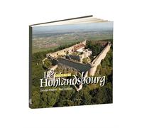 Le château de Hohlandsbourg - Wilsdorf et Eschbach - Coprur Eds - relié - Monographie