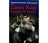 Le château de Ksiaz, une légende du Troisième Reich + CD
