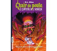 Le château de l'horreur, Tome 02 La nuit des créatures géantes - R.L. Stine - Bayard Jeunesse - Poche - Roman junior dès 9 ans