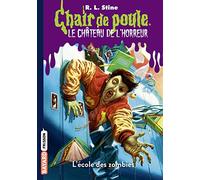 Le château de l'horreur, Tome 04: L'école des zombies