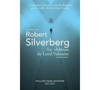 Le Château de Lord Valentin - Robert Silverberg - Robert Laffont - Poche - Roman
