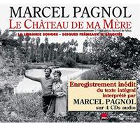 Le Château de Ma Mere - Lu par Marcel Pagnol