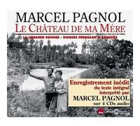 Le chateau de ma mere lu par marcel pagnol Marcel Pagnol (Auteur)