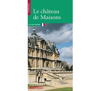 Le Château de Maisons. Maisons-Laffitte