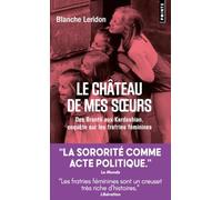 Le château de mes soeurs: Des Brontë aux Kardashian, enquête sur les fratries féminines