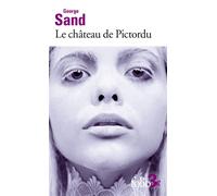 Le château de Pictordu - George Sand - Gallimard - Poche - Roman