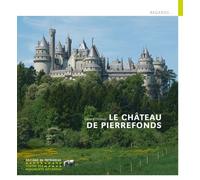 Le Château de Pierrefonds - Gérard Dalmaz - Monum Patrimoine Eds Du - broché - Guide
