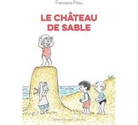 Francesco Pittau – Le château de sable – Gallimard