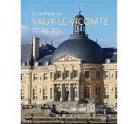 Le château de vaux-le-vicomte FRA - Jean-Marie Pérouse de Montclos - Scala Eds Nouvelles - broché - Beau livre