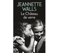 Le château de verre - Jeannette Walls - Pocket - Poche - Roman