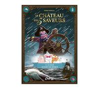 Le Château des 5 saveurs - Tome 02 Le salé, le goût du risque (02)