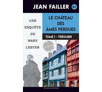 Le château des âmes perdues - T1 - Jean Failler - Du Palemon Eds - Poche - Roman
