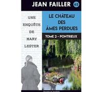 Le château des âmes perdues - T2 Jean Failler (Auteur)