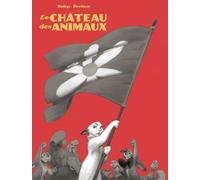 Le Château des animaux: Intégrale noir et blanc - T3 et T4