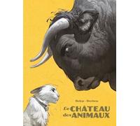 Le Château des animaux - Le Château des animaux Xavier Dorison (Scénario), Félix Delep (Dessinateur)