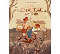 Le Château des chats Cecilia Heikkila (Auteur), Catherine Renaud (Traduction)