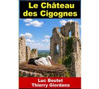Le Château Des Cigognes