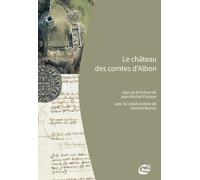 Le Château Des Comtes D'albon (Drôme) - Recherches Archéologiques (1993-2006)