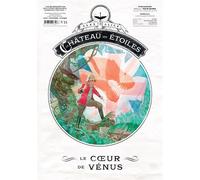 Le Château des étoiles - Gazette n°24 - Le Coeur de Vénus