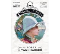 Le Château des étoiles - Gazette n°25 - La Porte de Tannhäuser - Alex Alice - Rue De Sevres - cartonné - Bande dessinée