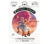Le château des étoiles - Gazette numéro 10 Alex Alice (Auteur)