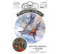 Le château des étoiles - Gazette numéro 16 Notre Dame de Mars - Alex Alice - Rue De Sevres - broché - Bande dessinée jeunesse