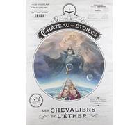 Le Château Des Étoiles Tome 2 - Les Chevaliers De L'éther