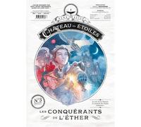 Le château des étoiles - Gazette numéro 3 Les conquérants de l'éther - Alex Alice - Rue De Sevres - broché - Bande dessinée jeunesse