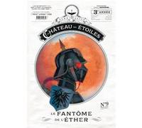 Le château des étoiles - Gazette numéro 9 Alex Alice (Auteur)