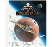 Le Château Des Étoiles - L'univers En 1875