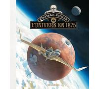 Le Château Des Étoiles - L'univers En 1875