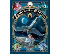 Le Château Des Étoiles Tome 2 - 1869 : La Conquête De L'espace - Seconde Partie