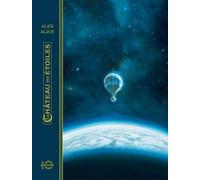 Le Château des étoiles T1 (édition anniversaire 10 ans)