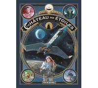 Le château des étoiles Tome 2 (2 ème partie): La conquête de l'espace