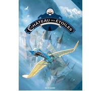 Le château des étoiles Tome 2 (2ème partie) La conquête de l'espace (grand format) - Alex Alice - Rue De Sevres - cartonné - Bande dessinée jeunesse