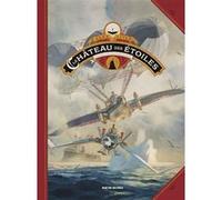 Le château des étoiles Tome 3 Alex Alice (Auteur)