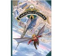 Le Château Des Étoiles Tome 5 - De Mars À Paris