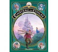 Le château des étoiles Tome 5: De Mars à Paris