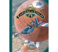 Le château des étoiles - tome 6 (grand format) Alex Alice (Auteur), Alex Alice (Illustration)