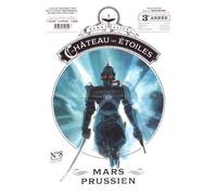 Le Château Des Étoiles Tome 8 - Mars Prussien