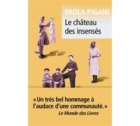 Le château des insensés - Paola Pigani - Liana levi - Poche - Roman