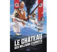 Le Château des millions d'années T02: Depuis la nuit des temps...