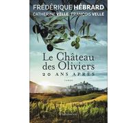 Le Château Des Oliviers, 20 Ans Après
