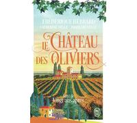 Le château des oliviers: Suivi de 20 ans après