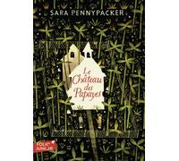 Le Château des Papayes - Sara Pennypacker - Gallimard jeunesse - Poche - Roman junior