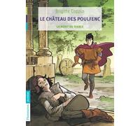 Le Château Des Poulfenc Tome 3 - La Mort Du Diable