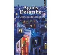 Le Château des Rentiers Agnès Desarthe (Auteur)