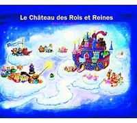 Le Château des Rois et Reines