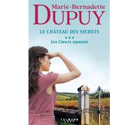 Le Château Des Secrets - Tome 3 - Les Coeurs Apaisés