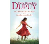 Le Château Des Secrets - Tome 2 - La Ballerine De L'ombre